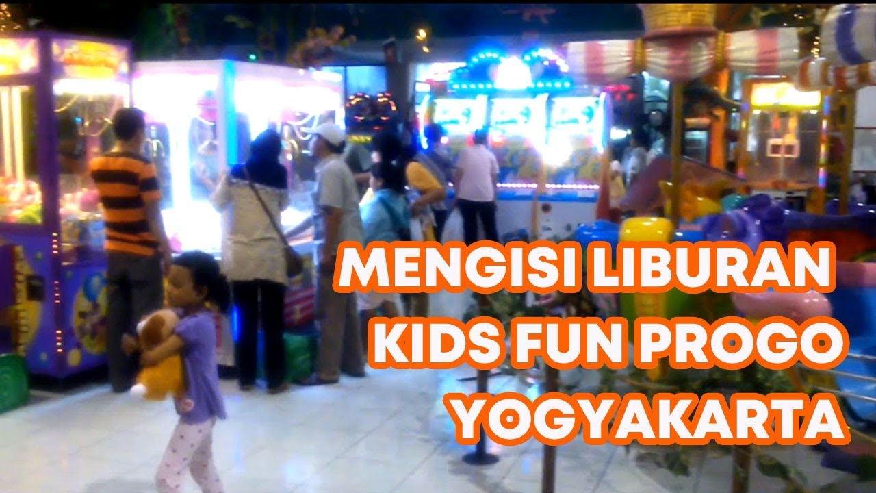 Mengisi Liburan sekolah dan Bermain di Kids Fun Progo