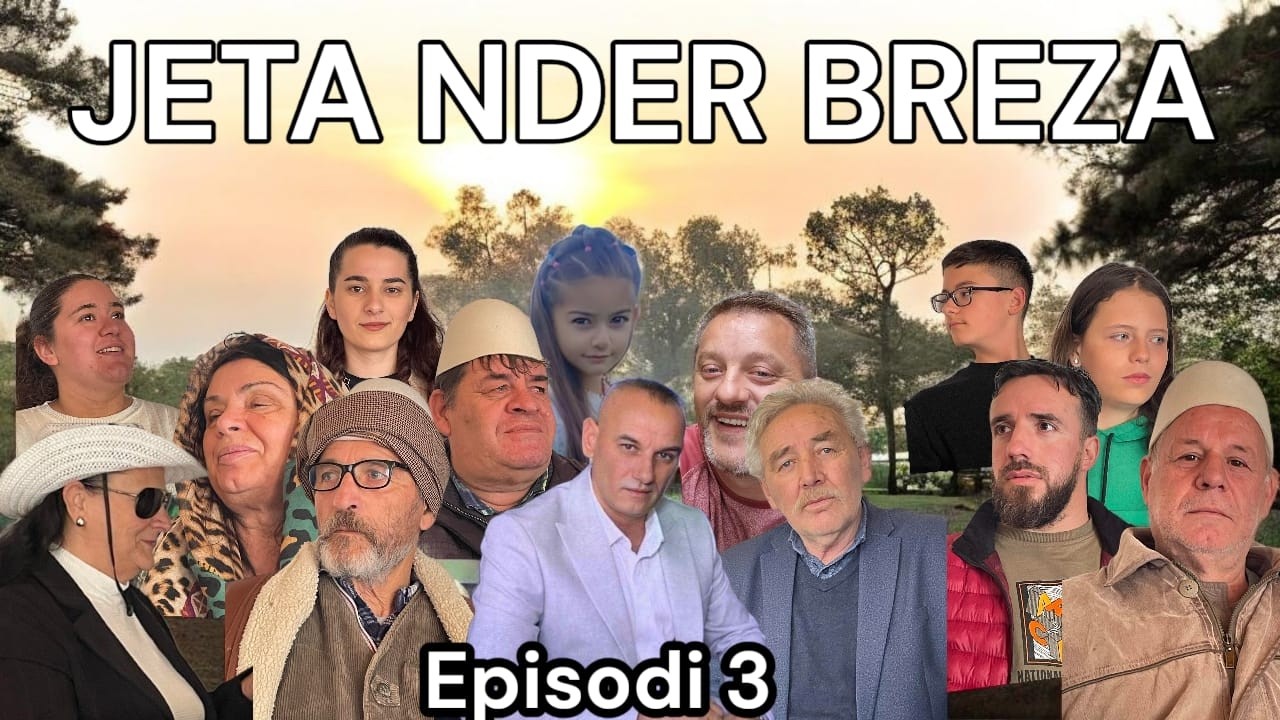 JETA NDER BREZA - Episodi 3