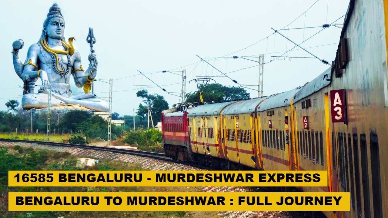 Bengaluru To Murdeshwar : Full Journey : 16585 SMVT Bengaluru - Murdeshwar Express : Indian Railways