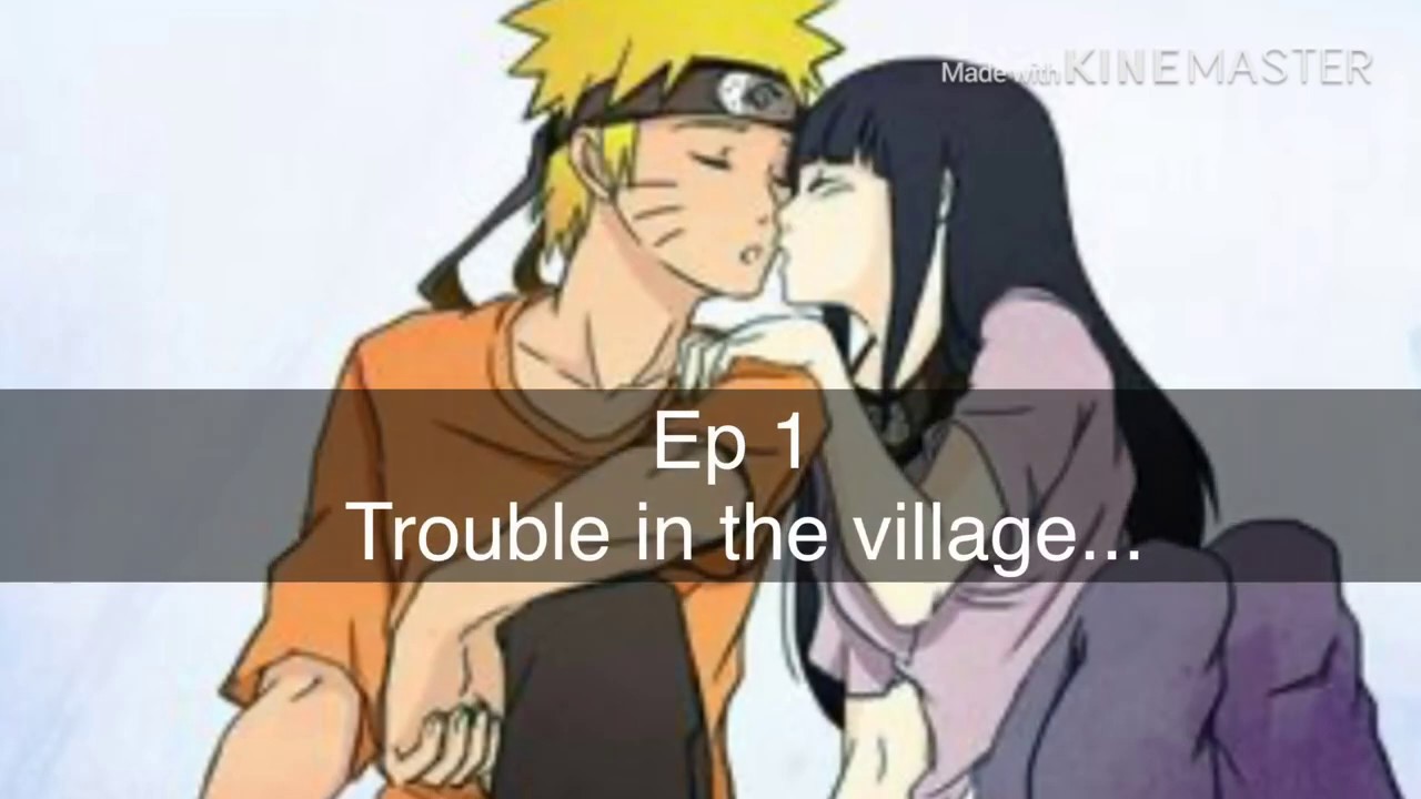 Hinata x Naruto! Ep 1 Trouble in the village..