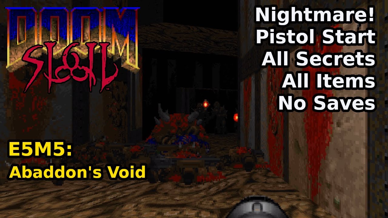 SIGIL - E5M5: Abaddon's Void (Nightmare! 100% Secrets + Items)