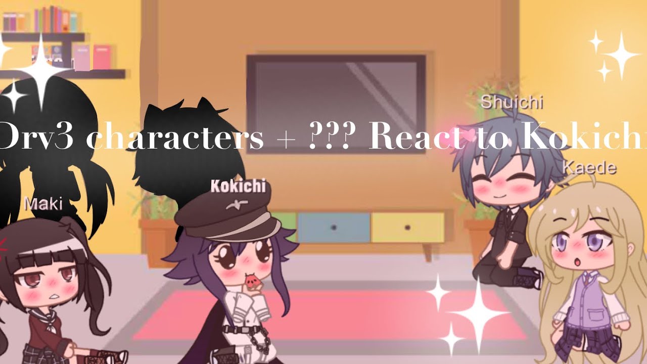 Drv3 + ??? React to Kokichi