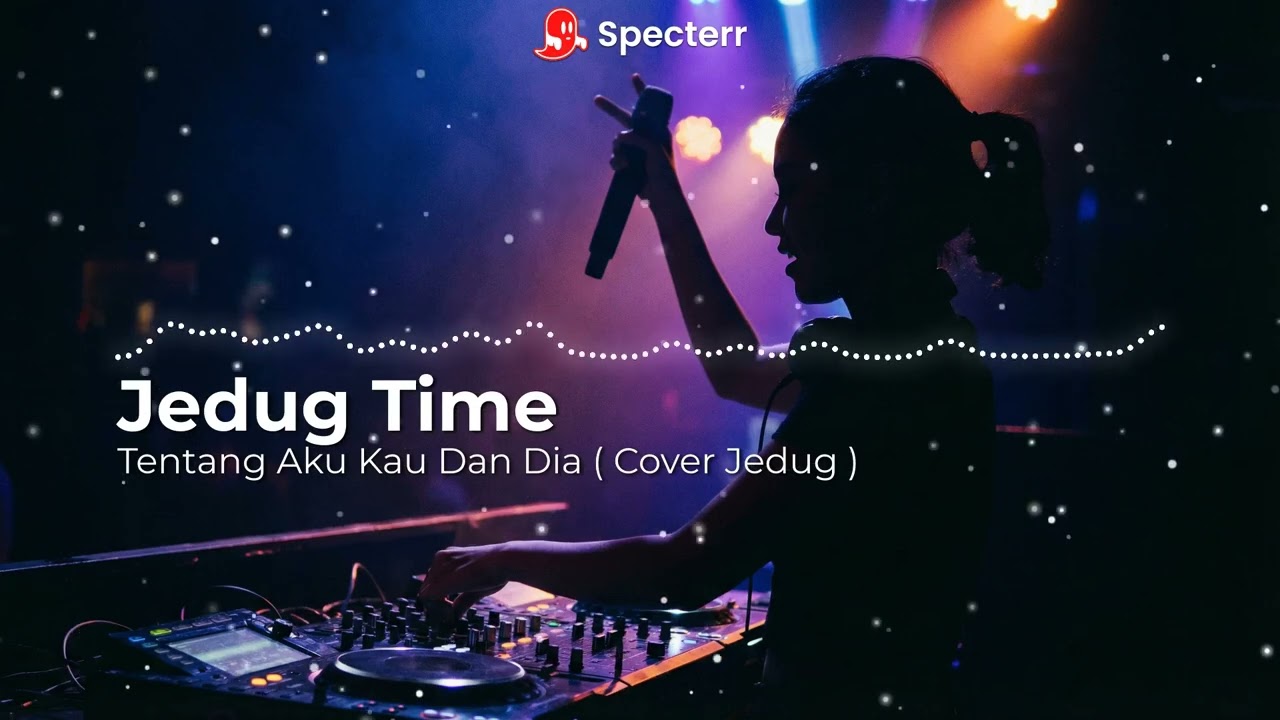 TENTANG AKU KAU DAN DIA | Cover Jedug