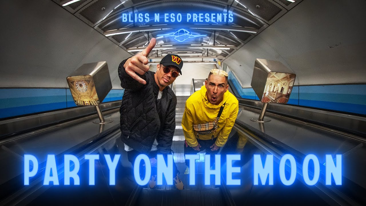 Bliss n Eso — Party On The Moon (Official Music Video)