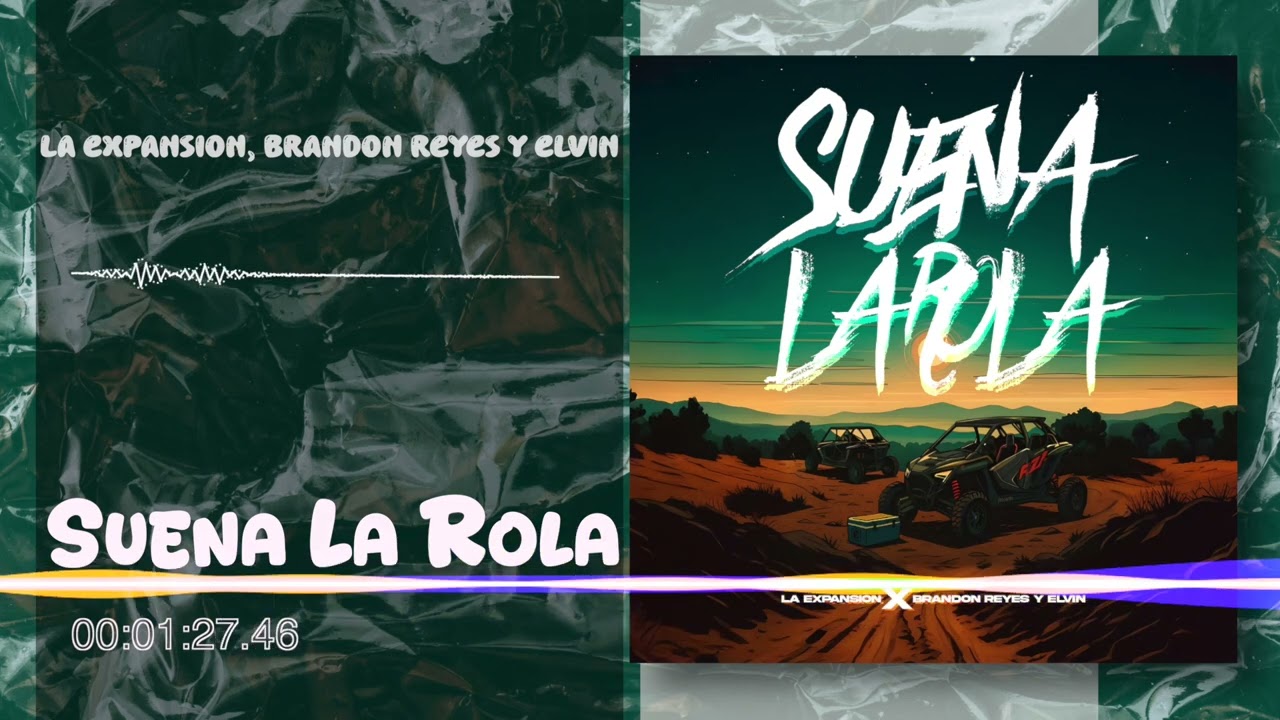 La Expansion, Brandon Reyes y Elvin - Suena La Rola (Audio)