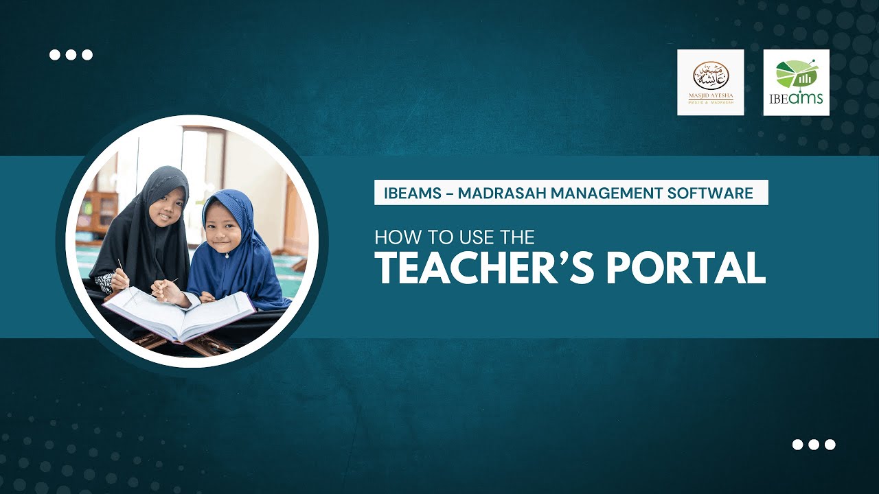 How to use Teacher Portal on IBEAMS Madrasah Management Software
