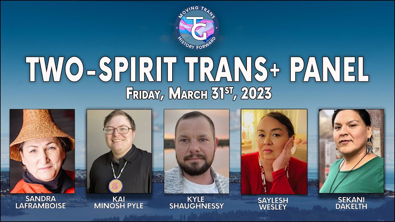 Two-Spirit Trans+ Panel: Moving Trans History Forward 2023