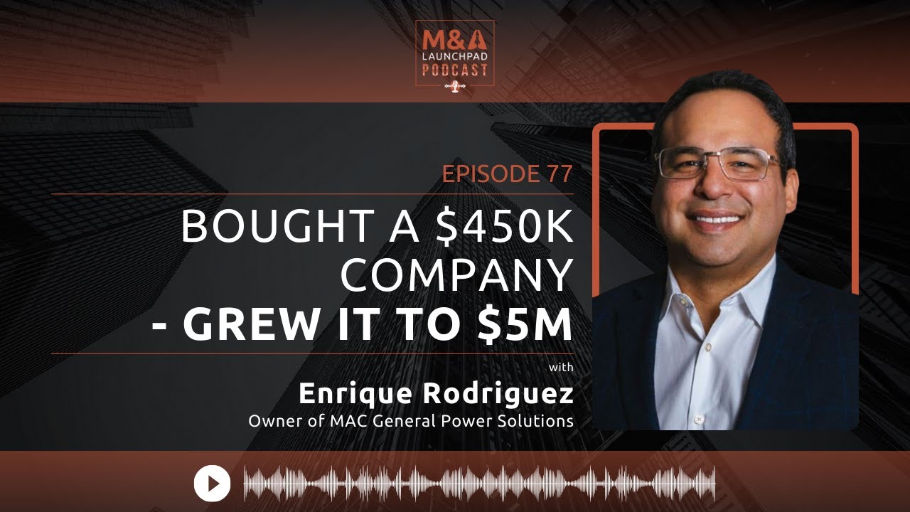 Bought a $450K Company - Grew It to $5M with Enrique Rodriguez