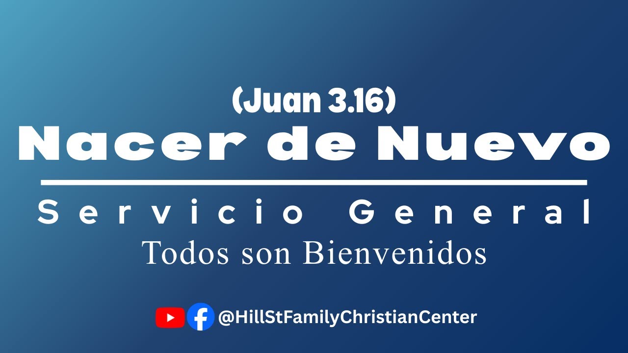 Nacer de Nuevo (Juan 3.16)