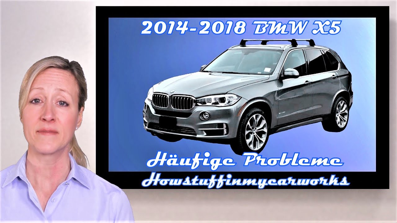 BMW X5 2014 bis 2018 H&auml;ufige Probleme, M&auml;ngel und Reklamationen