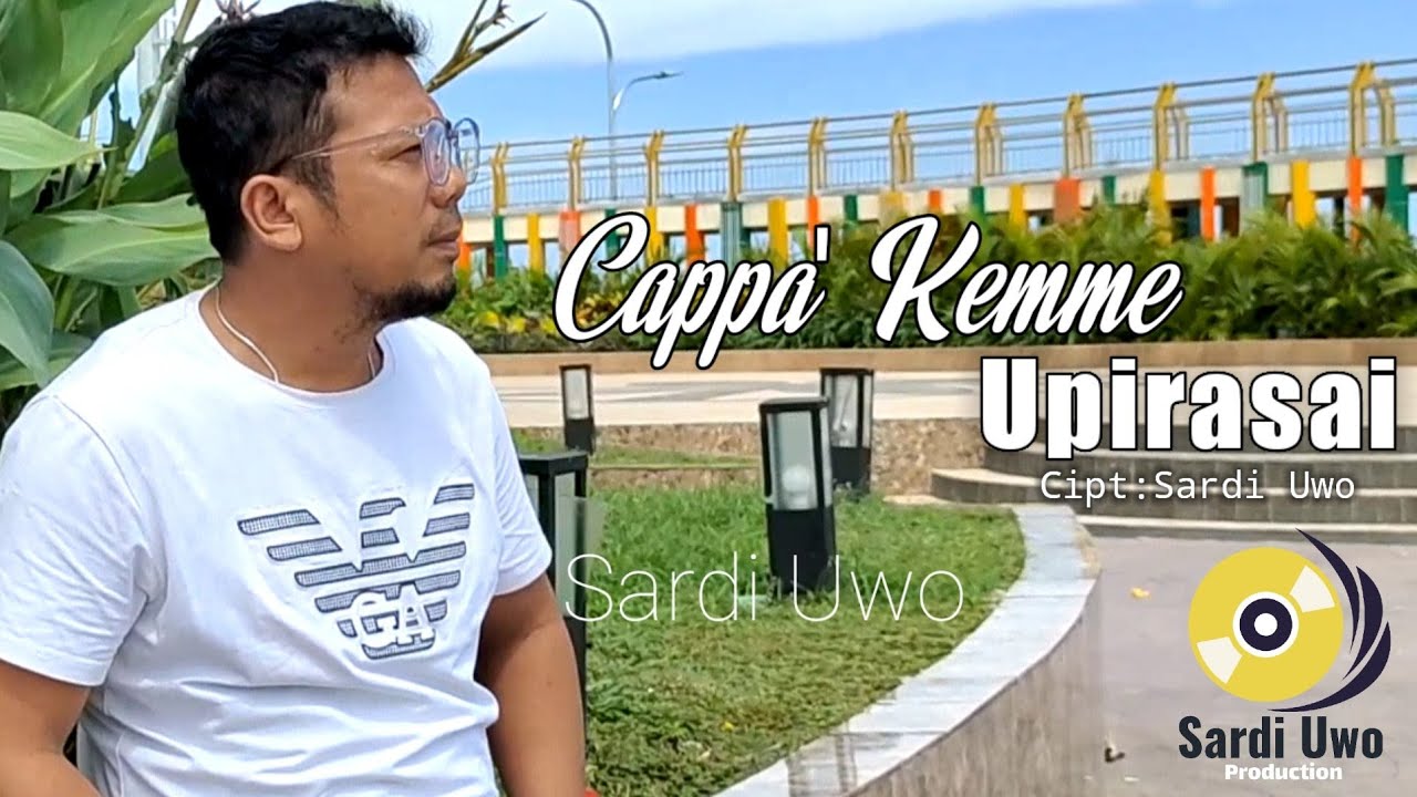 LAGU BUGIS TERBARU 2022 | CAPPA KEMME UPIRASAI | CIPT:#SARDIUWO VOC:#SARDIUWO (Official Music Vidio)