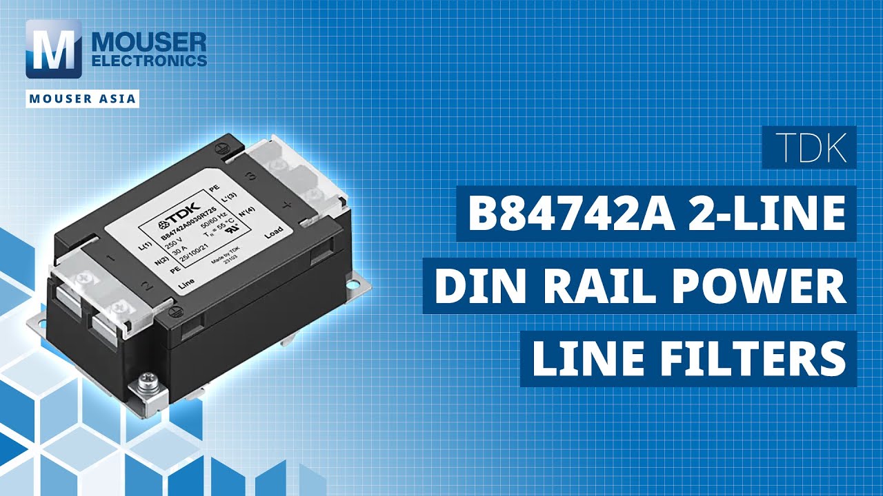 TDK B84742A 2-Line DIN Rail Power Line Filters | New Product Brief