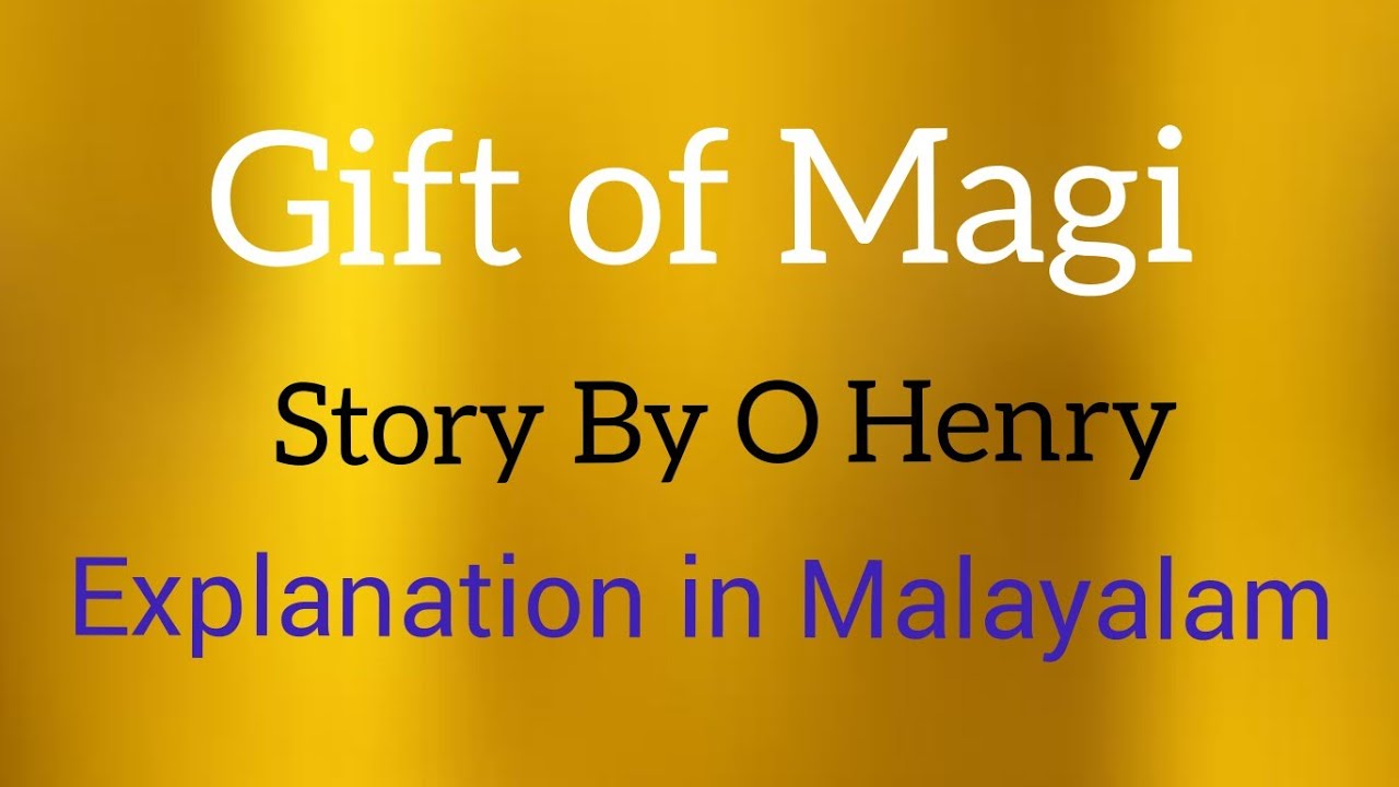 Gift of Magi | O Henry | Story Explanation in Malayalam | American Postcolonial literature | BA FE |