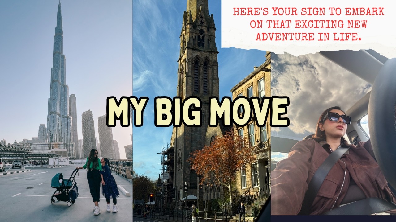 My Big Move 🇦🇪🏴󠁧󠁢󠁳󠁣󠁴󠁿