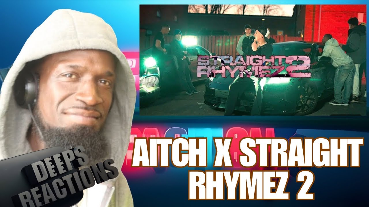 Aitch - Straight Rhymez 2 | Deepsspeaks (Reaction)