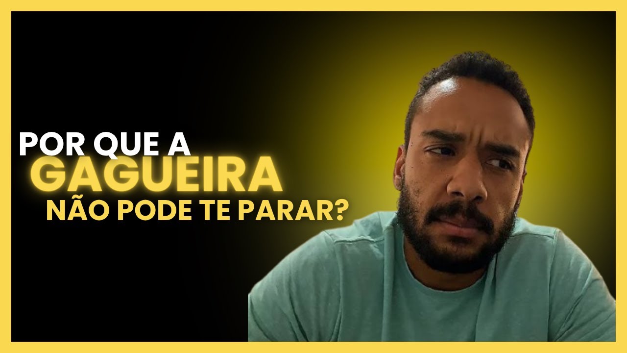 LALG 05 - POR QUE A GAGUEIRA NÃO DEVE TE PARAR?