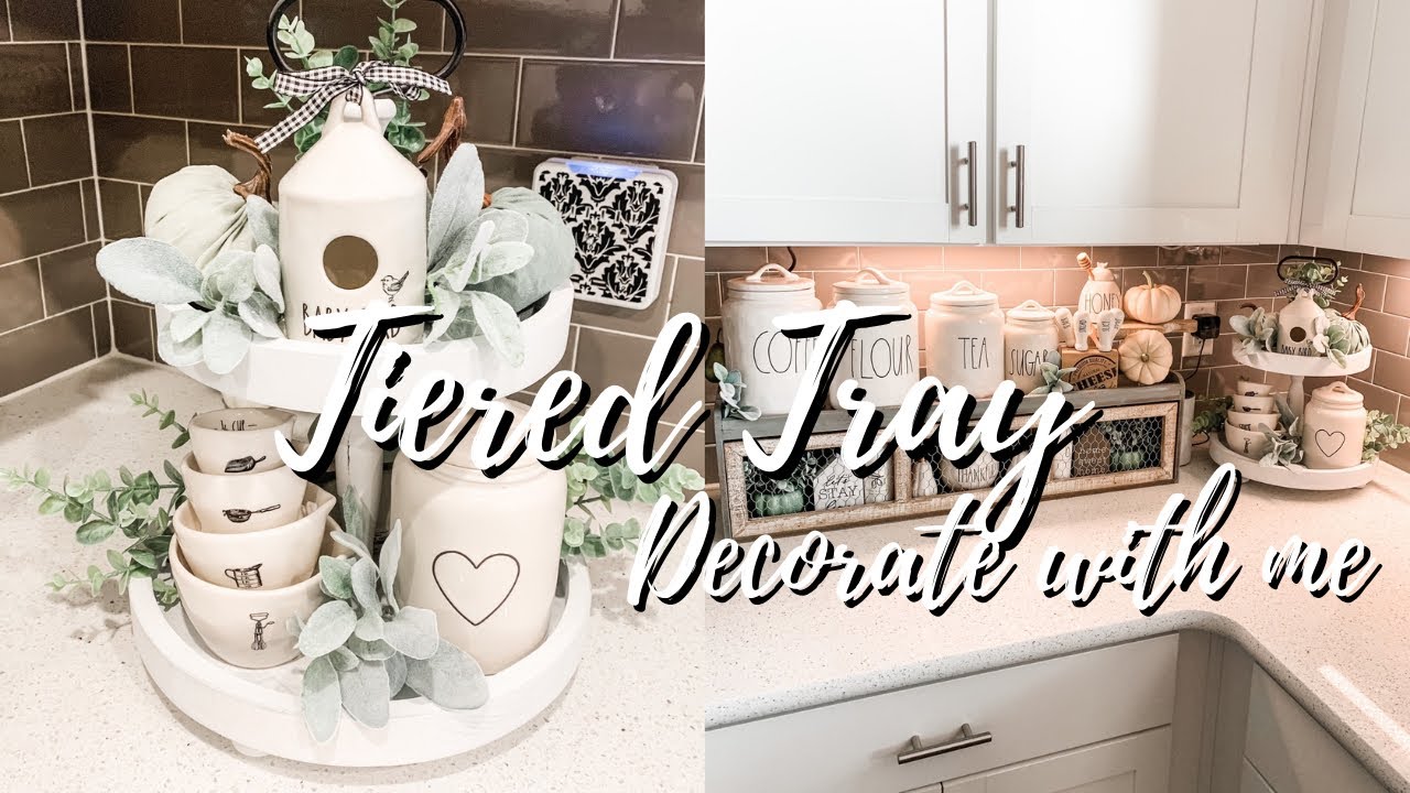 HOW TO STYLE & DECORATE A TIERED TRAY | MODERN FARMHOUSE HOME DECOR 2020