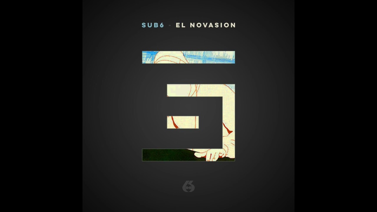 Sub6 - El Novasion