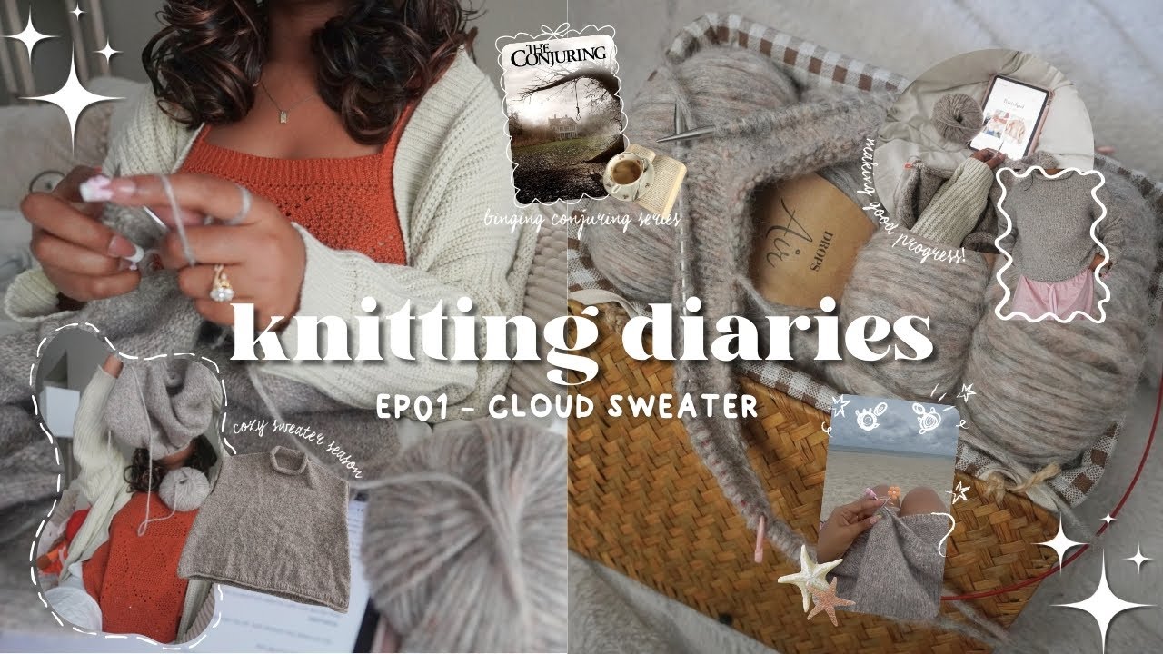 ☁️ Knitting Diaries EP01– The Cloud Sweater ☁️