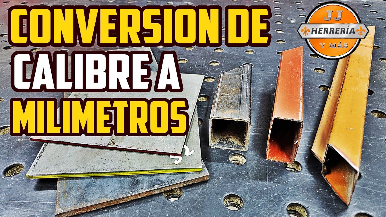 APRENDIENDO HERRERIA - CONVERCION DE CALIBRES A MM Y PULGADAS