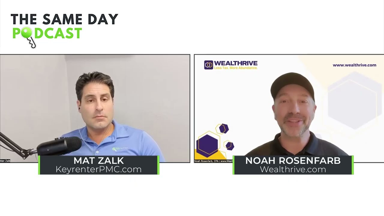 Advanced Tax Strategies for Entrepreneurs and Real Estate Investors With Noah Rosenfarb