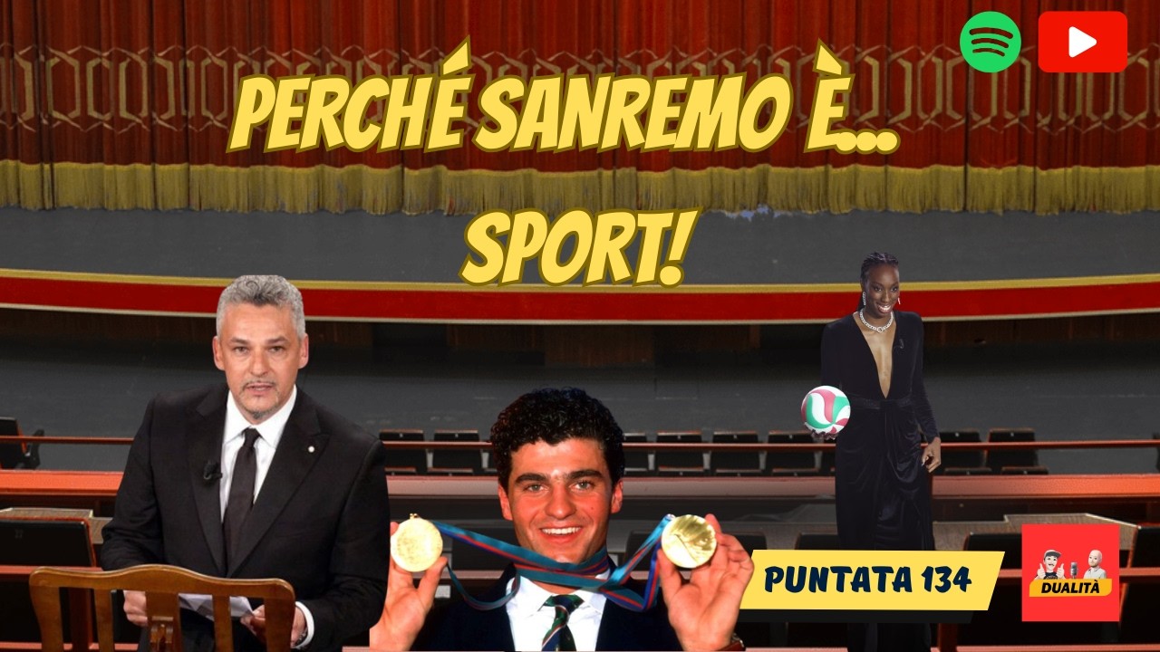 Perché SANREMO è... SPORT! | Dualità | Ep.135