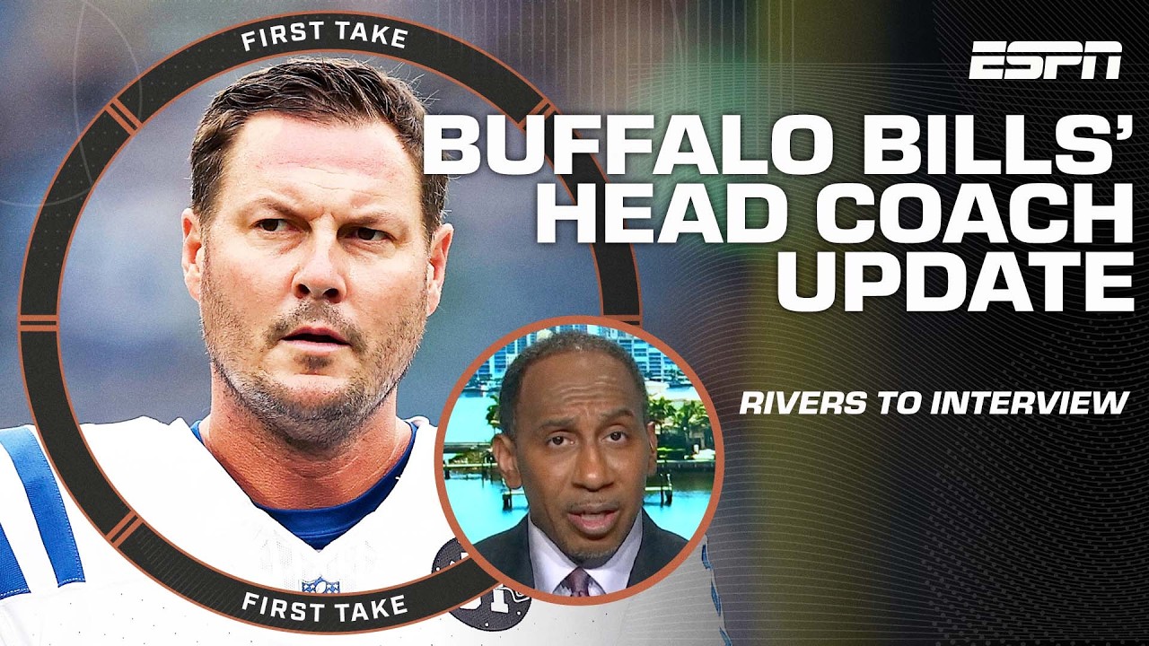 🚨 Philip Rivers to interview for Bills' HC job 🚨 Stephen A. reacts | First Take