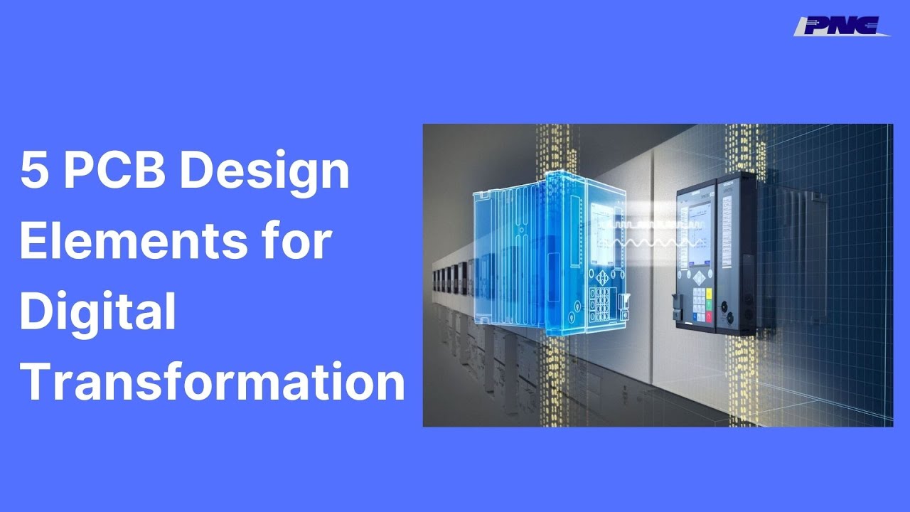 5 PCB Design Elements for Digital Transformation