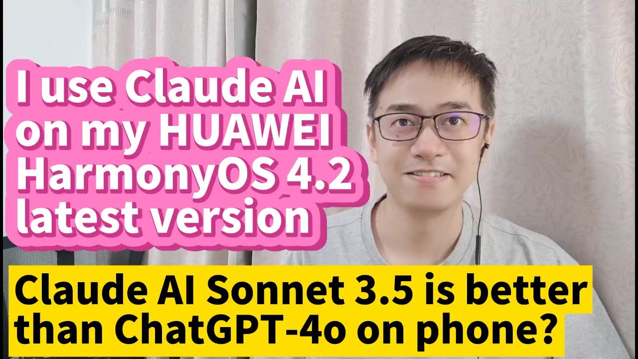 I use Claude AI on my HUAWEI HarmonyOS 4.2 latest version Claude AI Sonnet 3.5 is better than GPT-4o