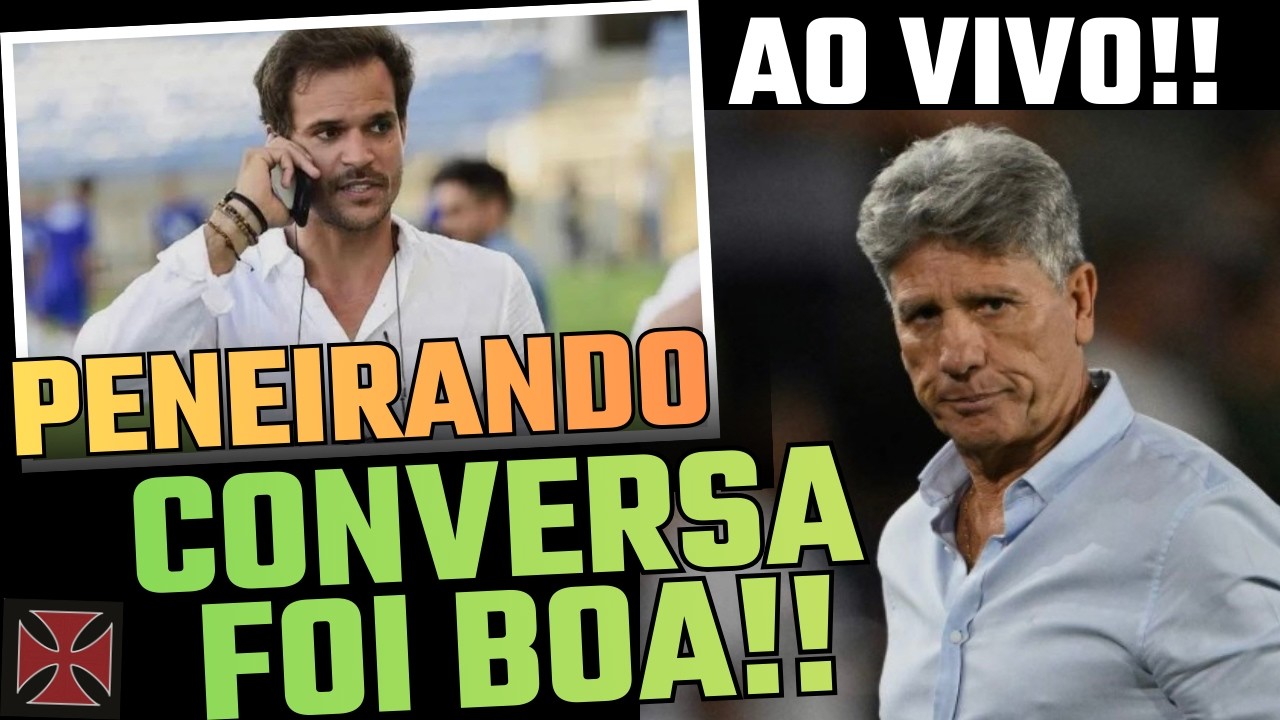 AO VIVO! URGENTE! RENATO GAÚCHO TEM CONVERSA BOA COM O VASCO