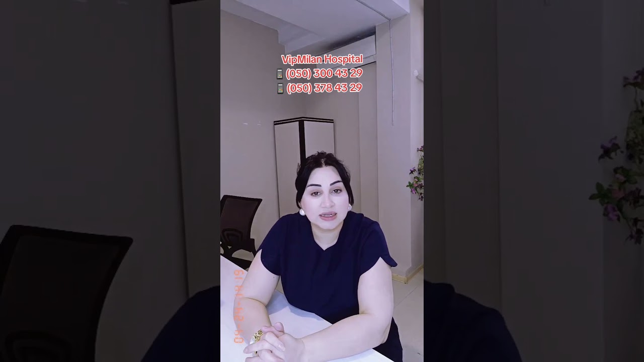 Milan Hospitalın nəvroloqu Lalə Abdulova 📱(050) 300 43 29,(050) 378 43 29