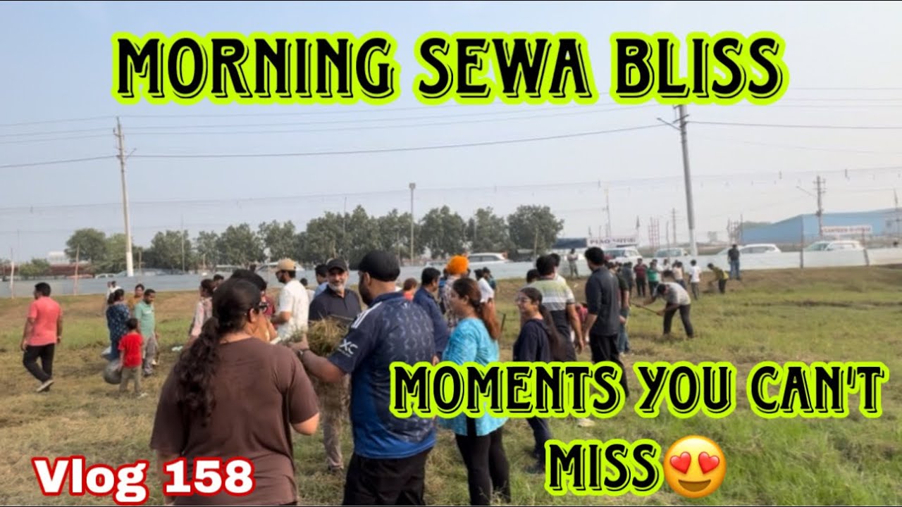 Morning Sewa Bliss || Moments You Can’t Miss😍 || Vlog 158 || Divinesoul Vlogs 