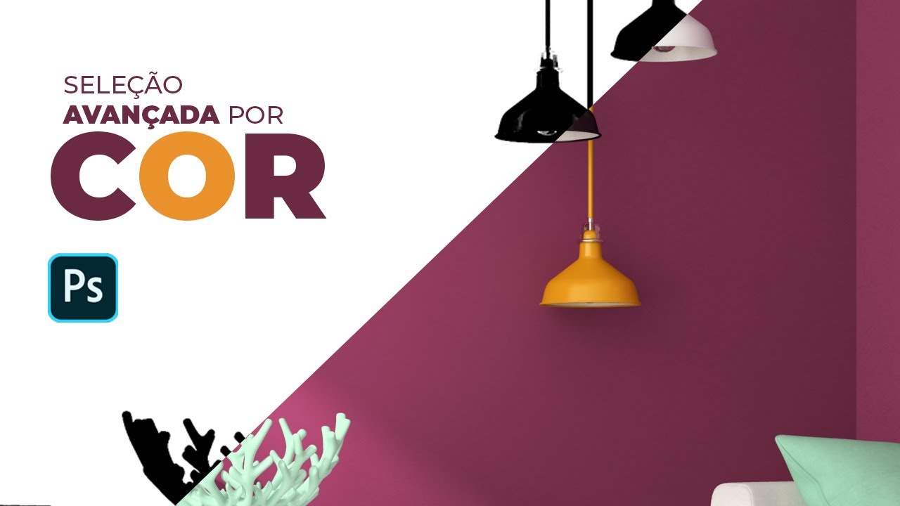 Seleções Avançadas por Cores com o Photoshop
