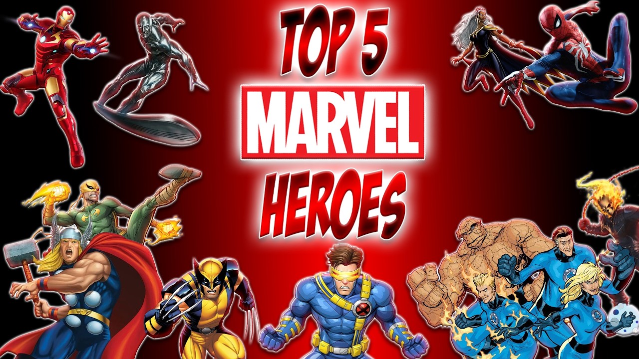 Top 5 Marvel Heroes
