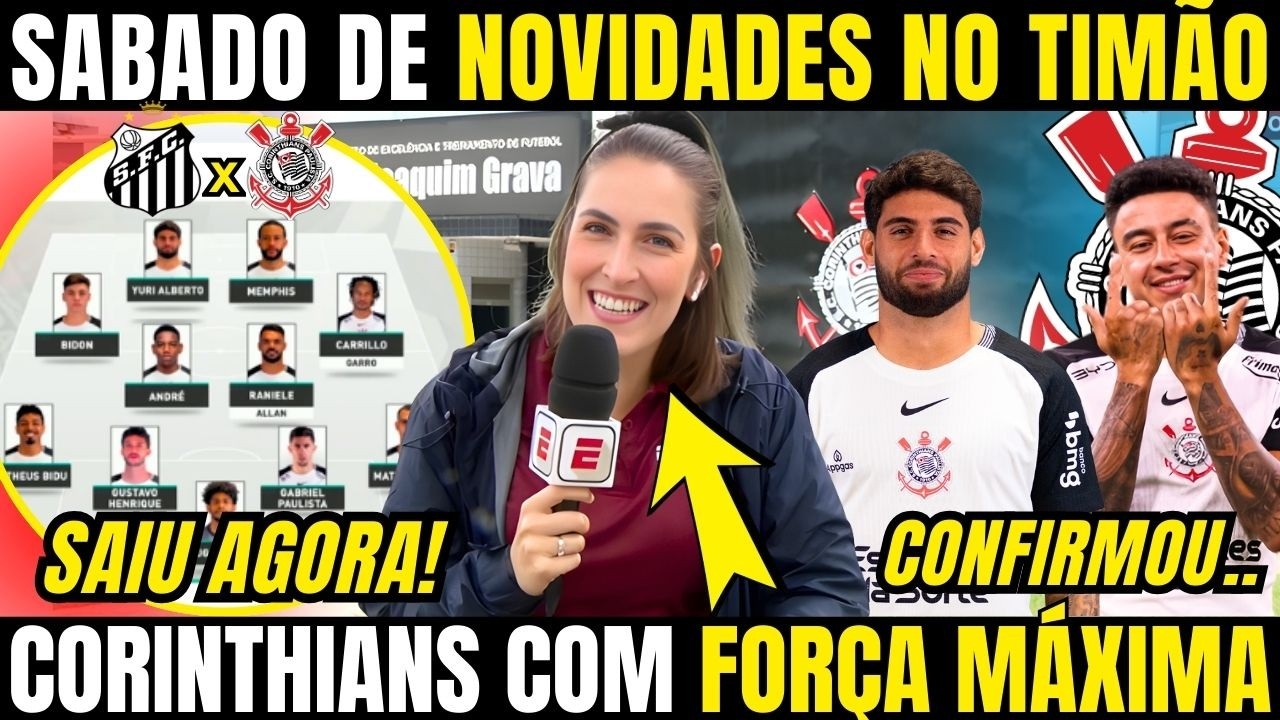 CORINTHIANS GANHA NOVIDADES PARA O CLÁSICO CONTRA O SANTOS FORA DE CASA! ACABOU DE SAIR A NOTÍCIA