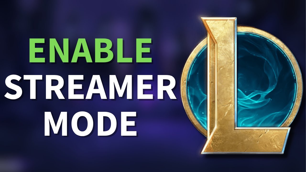 How To Enable Streamer Mode In League of Legends (Quick Tutorial)