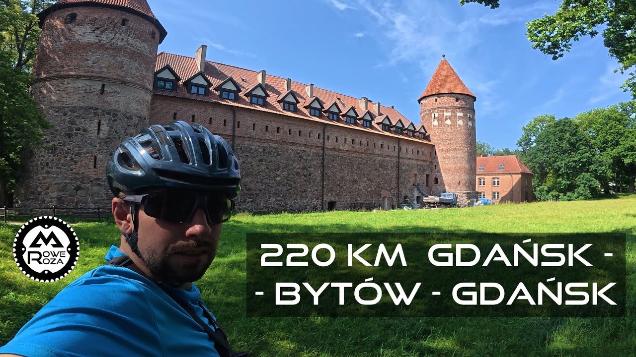 #21 Letnie przesilenie - 220 km z Gdańska do Bytowa i z powrotem