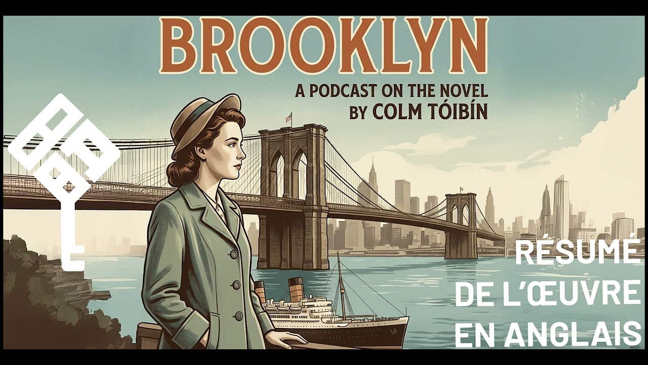Summary of Brooklyn - Colm Tóibín｜LLCER anglais Terminale Bac 2026