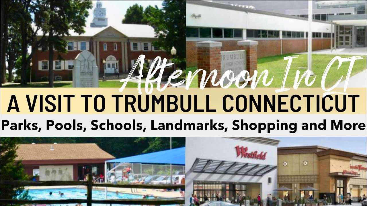 A look at Trumbull CT Connecticut!