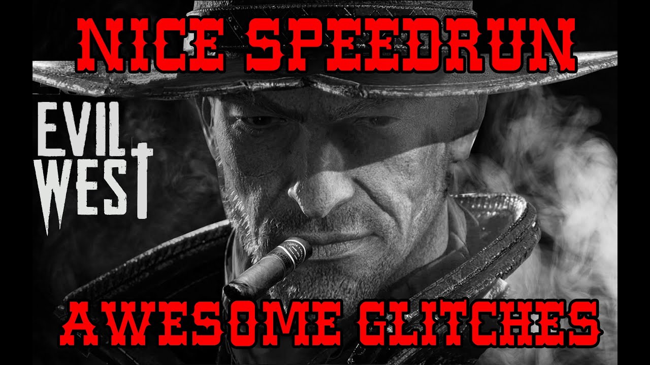 Evil West: Any% Speedrun 1:52:24