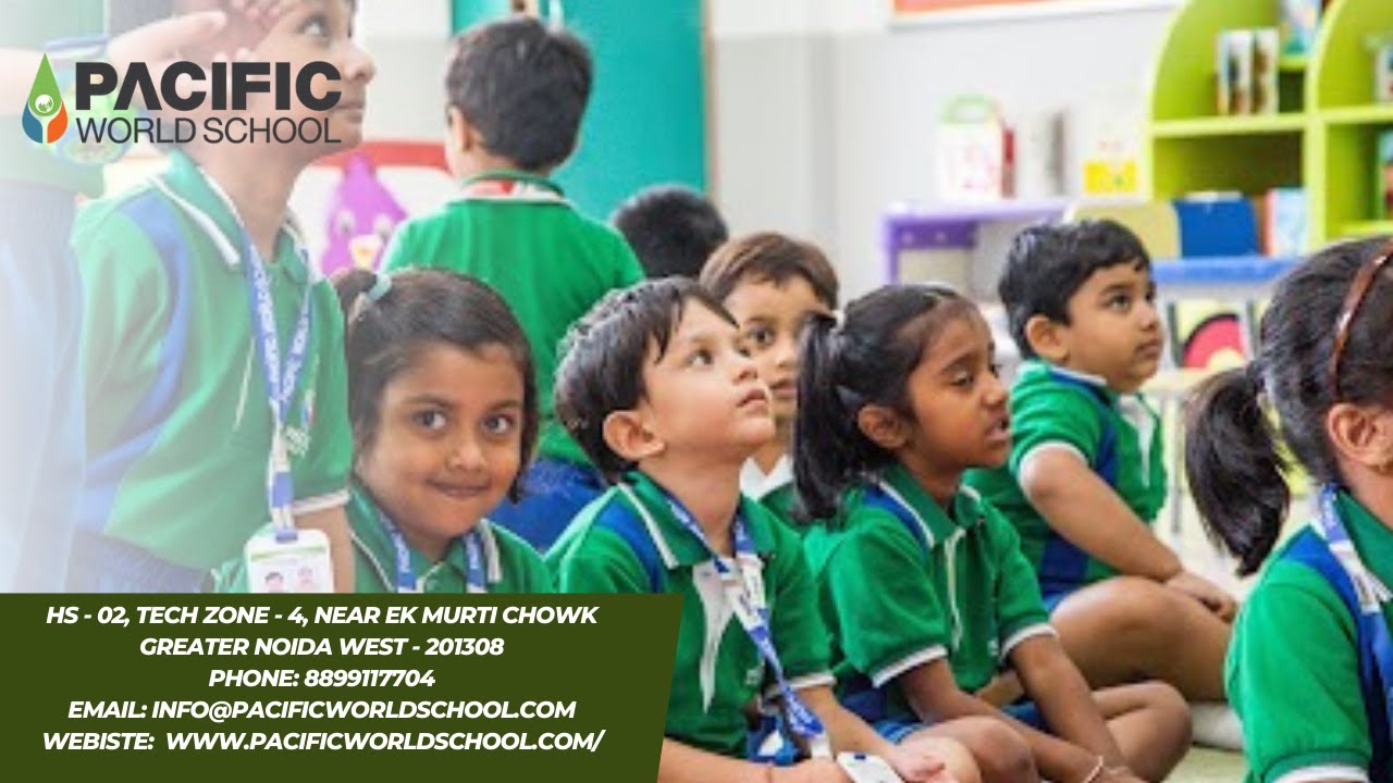 5 Reasons to Choose Pacific World School in Greater Noida West.