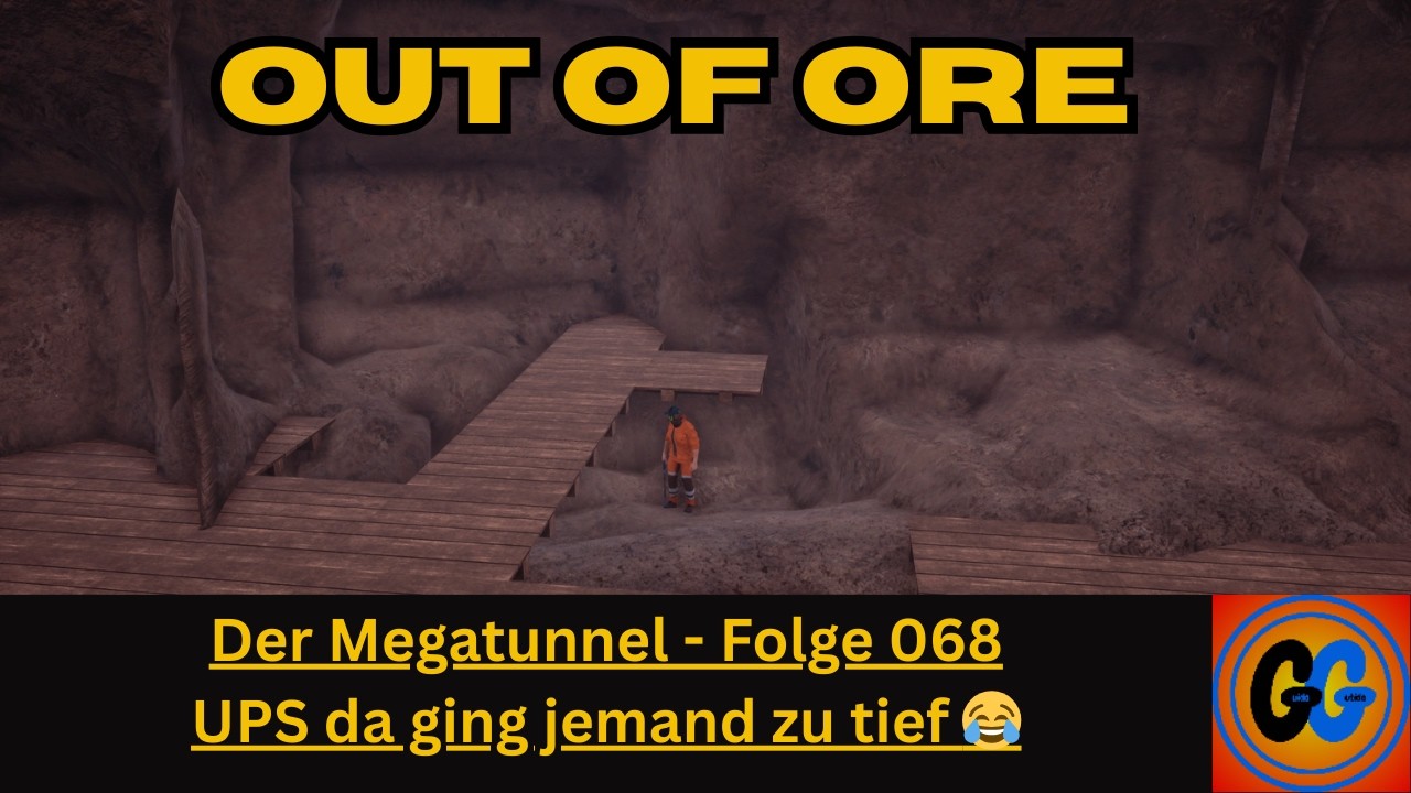 Out of Ore Der Megatunnel Folge 068 UPS da ging jemand zu tief 😂😂