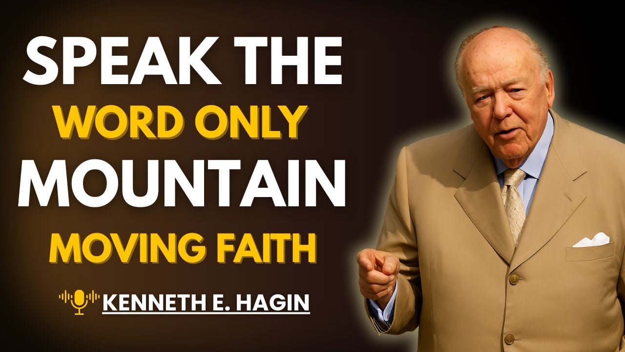 SPEAK THE WORD ONLY: MOUNTAIN-MOVING FAITH With (Mark 