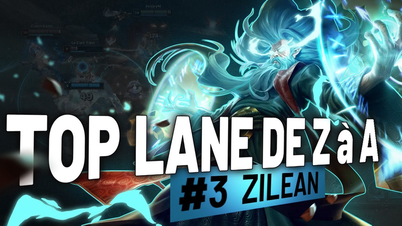 TOP LANE de Z a A ZILEAN - #3 Ce CHAMPION est VRAIMENT OP !