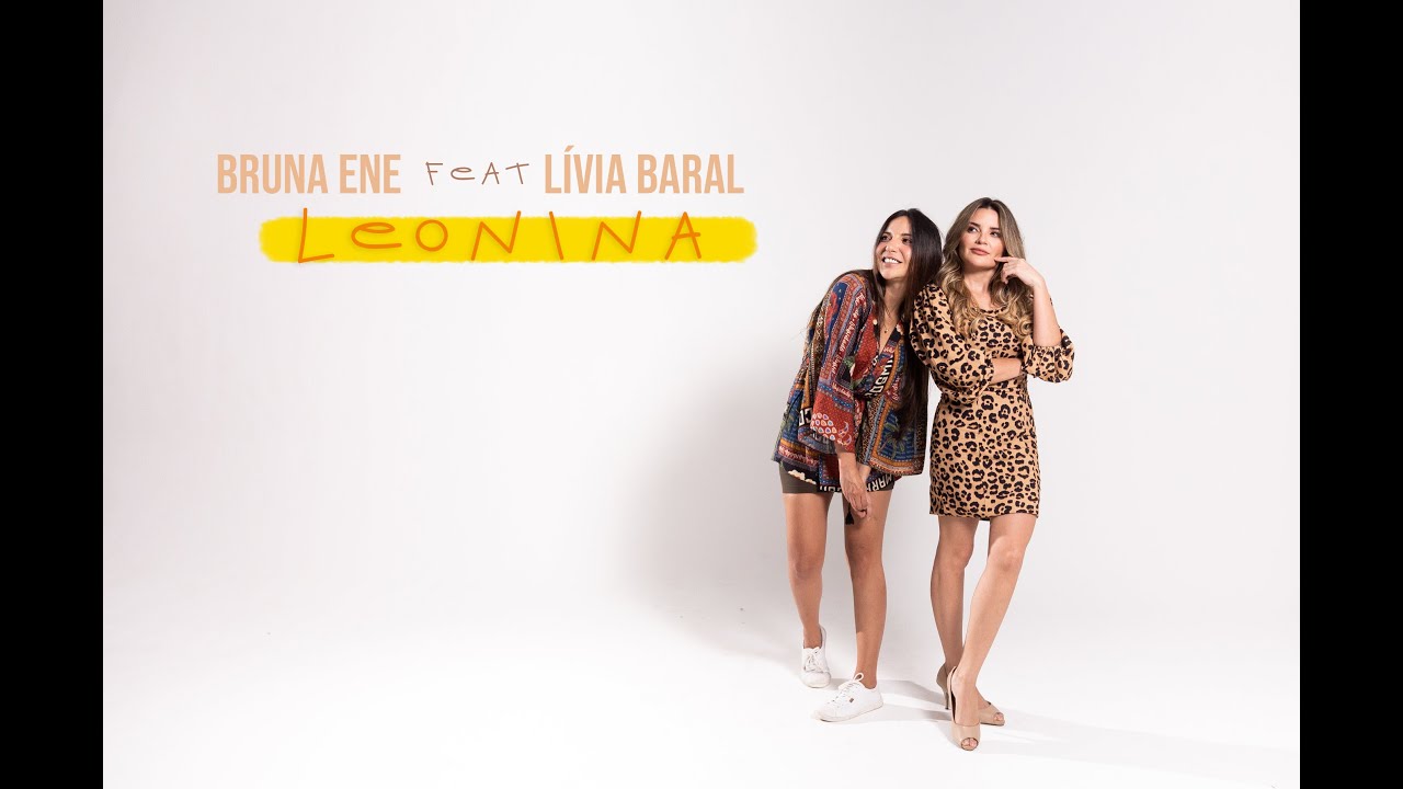 Leonina - Bruna Ene feat. Lívia Baral