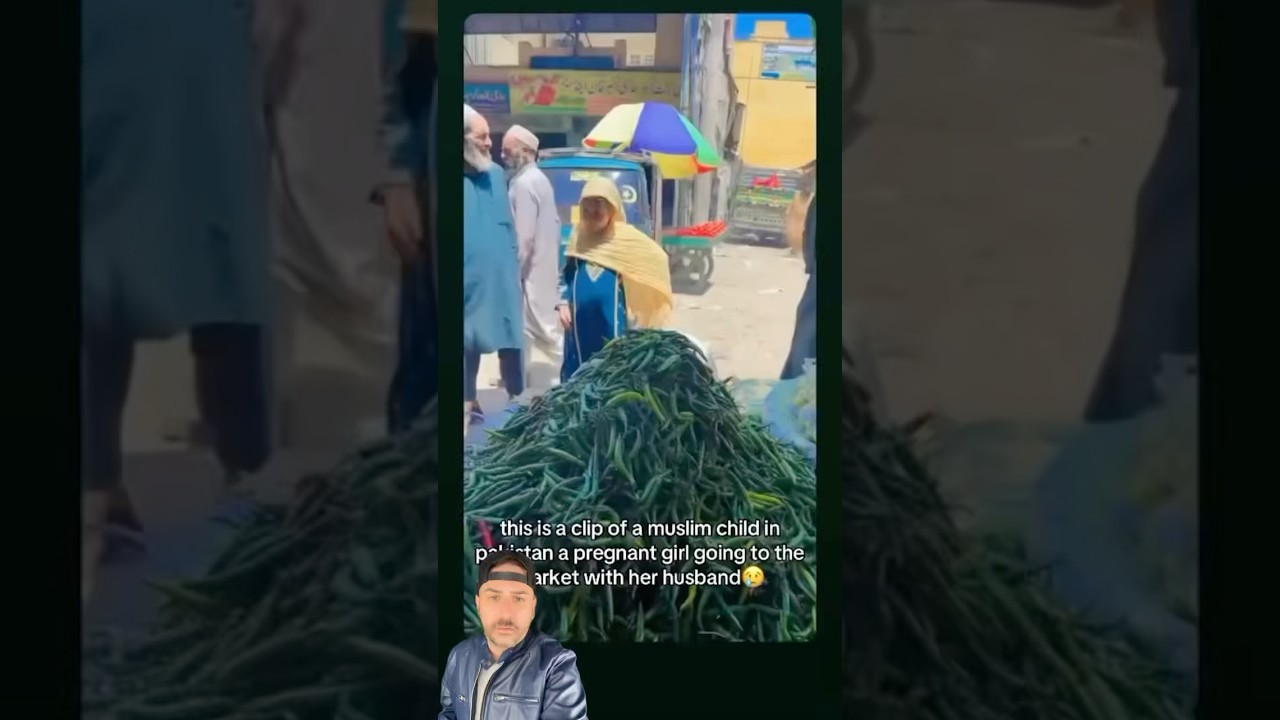 Беременная девочка идёт на рынок в Пакистане со своим мужем. ЭТО ДОЛЖНО БЫТЬ НЕЗАКОННЫМ!!
