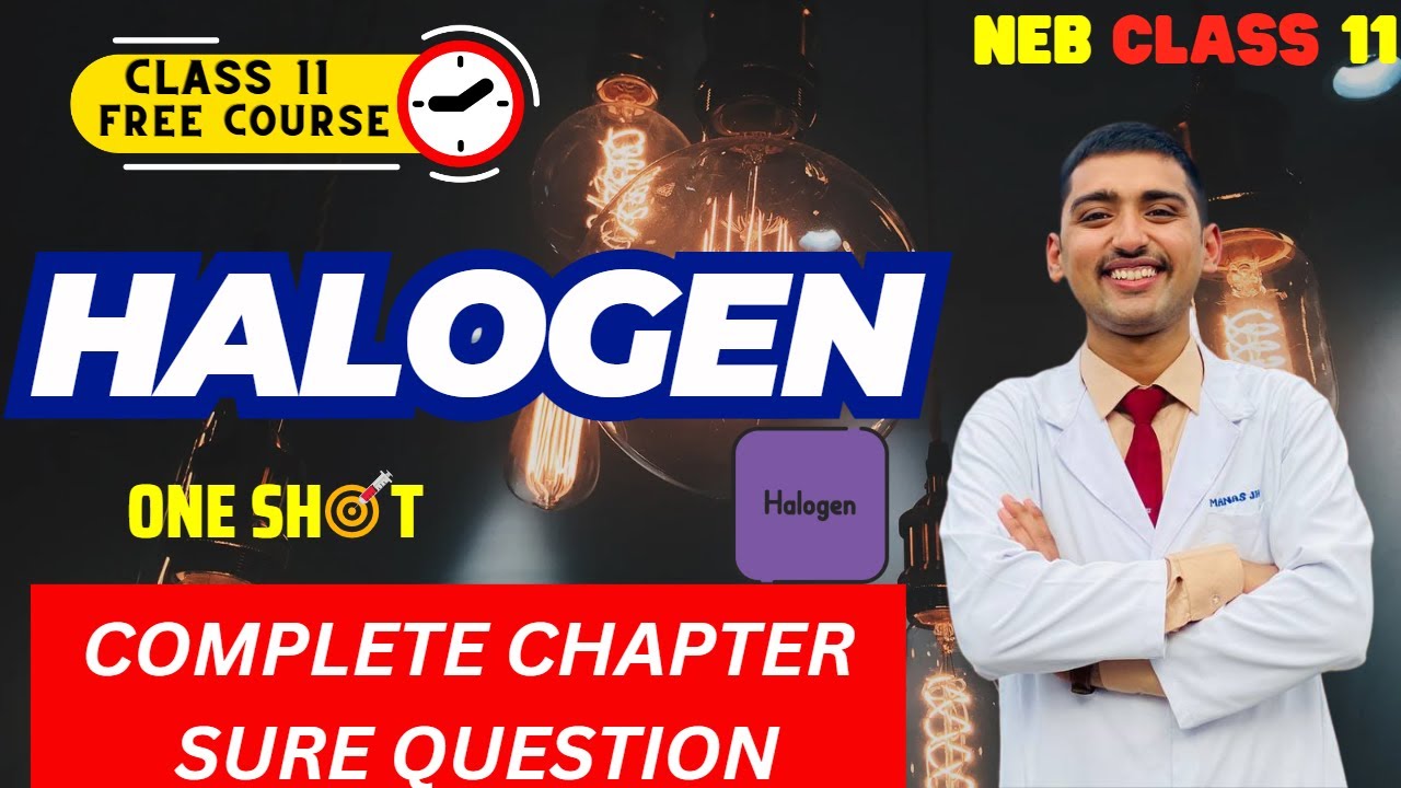 Halogen Family In One Shot🔥 | General Properties, Preparation & Reactions of Cl, Br, I and F | NEB 🚀