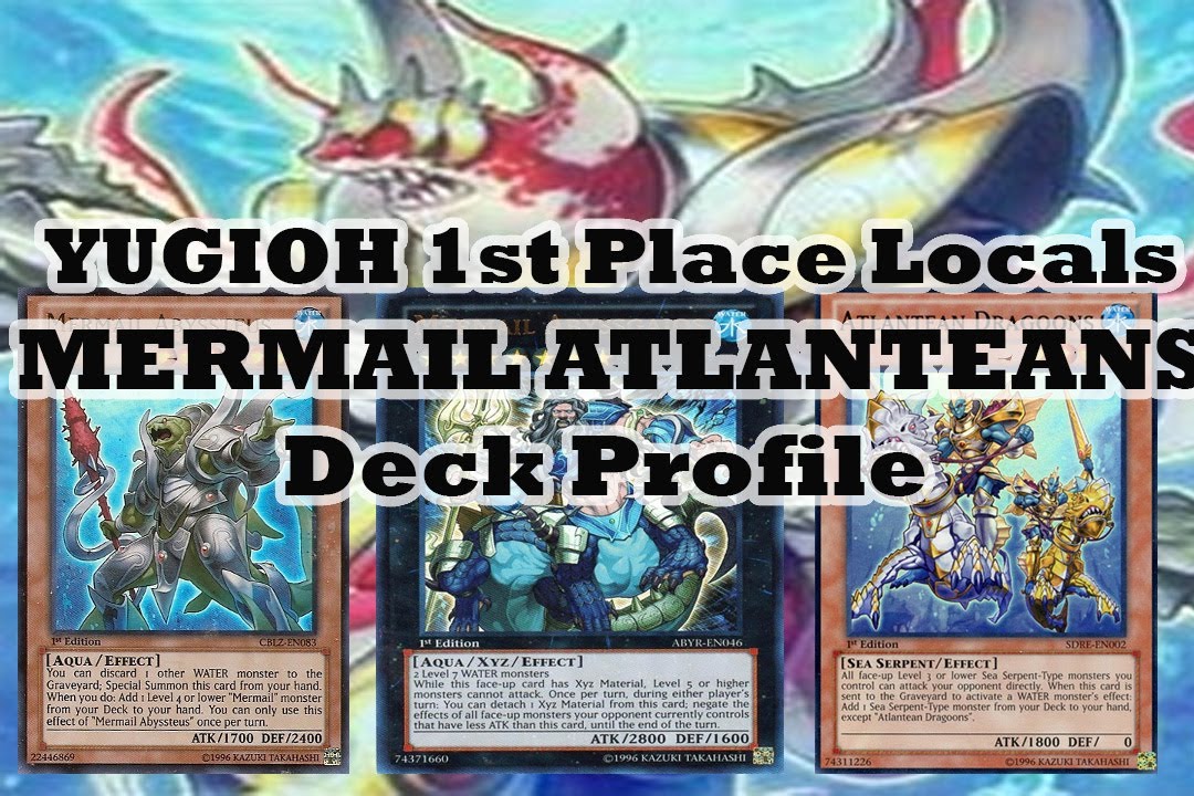 *YuGiOh* 1st Place Locals Mermail Atlanteans Deck profile March 2013 Banlist