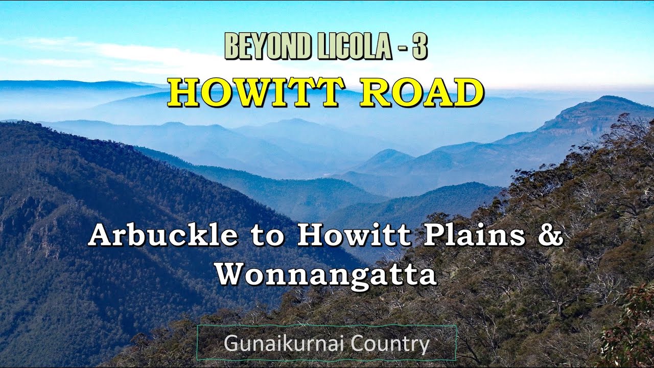Beyond Licola Part 3: Arbuckle to Howitt Plains & Wonnangatta - History Scenery