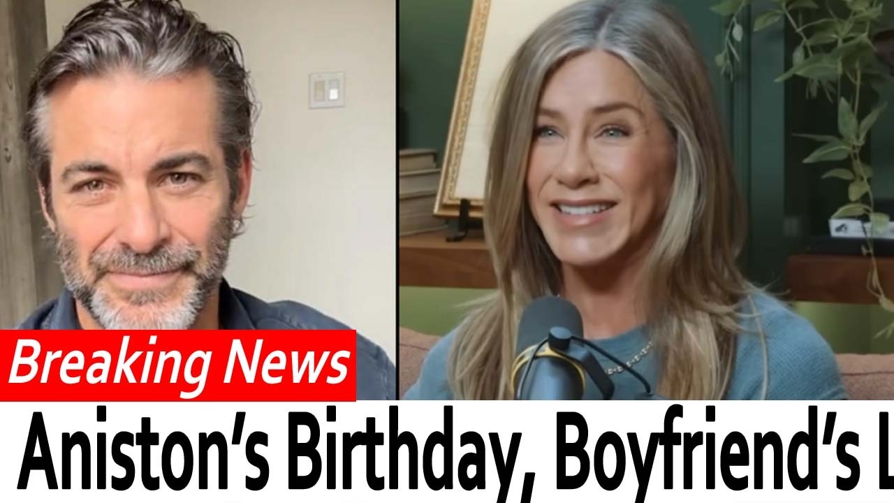 Jennifer Aniston Gets Heartfelt Birthday Tribute from Boyfriend — Netizens Call Them, “Best Couple